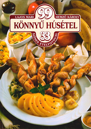 Lajos Mari-Hemz Kroly - 99 knny hstel 33 sznes telfotval