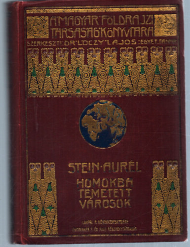 Stein Aurl - Homokba temetett vrosok