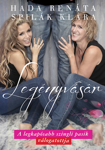 Spil�k Kl�ra, Hada Ren�ta - Leg�nyv�s�r