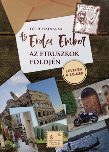 Tth Hajnalka - Az Erdei Ember az etruszkok fldjn