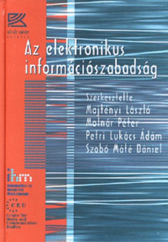 Majtnyi Lszl \(Szerk.) - Az elektronikus informciszabadsg