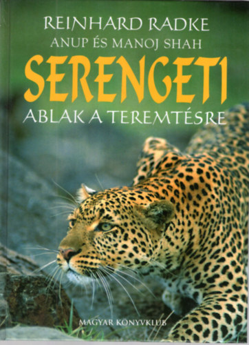 Reinhard Radke - Serengeti - Ablak a teremtésre