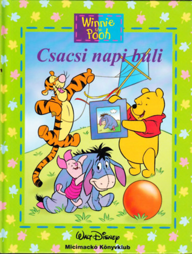 Maxtone-graham, Ysenda - Disney Micimack - Csacsi napi buli