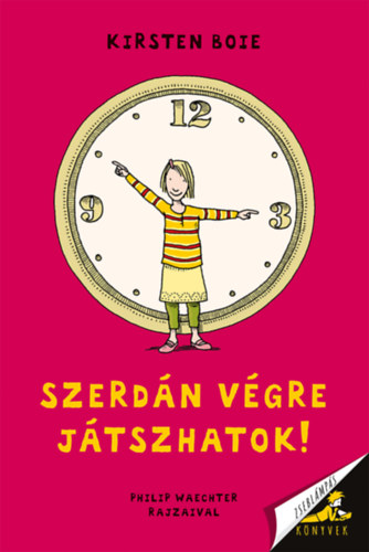 Kristen Boie - Szerdán végre játszhatok!