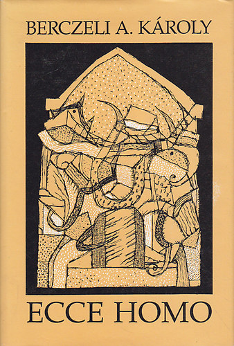 Berczeli A. K�roly - Ecce Homo