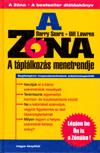 Barry Sears, Bill Lawren - A Zóna - A  táplálkozás menetrendje