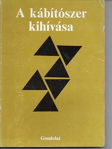 Gerevich József és Veér András (szerk.) - A kábítószer kihívása