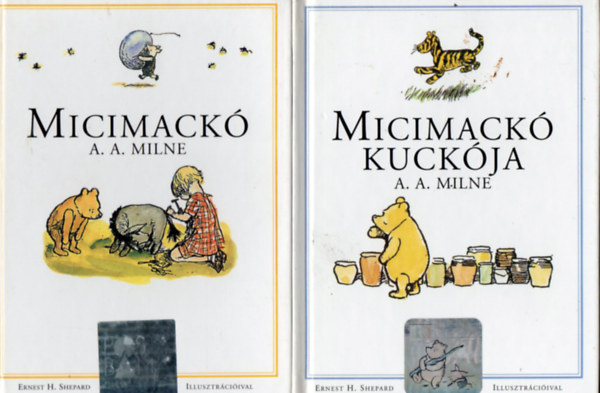 A. A. Milne, Ford.: Karinthy Frigyes, Graf.: Ernest H. Shepard - Micimack kuckja (Karinthy Frigyes fordtsa; Ernest H. Shepard rajzaival)