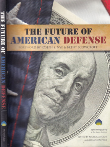 Joseph S. Nye, Brent Scowcroft - The future of American Defense