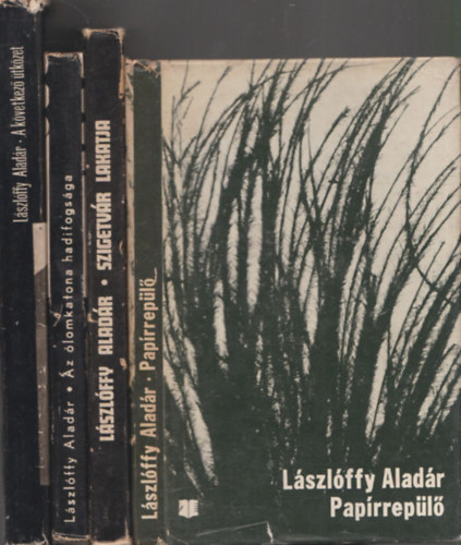 Lászlóffy Aladár - 4db Lászlóffy Aladár mű: Papírrepülő + Az ólomkatona hadifogsága + Szigetvár lakatja + A következő ütközet