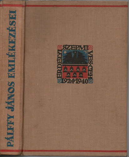 P�lffy J�nos - Magyarorsz�gi �s erd�lyi urak (P�lffy J�nos eml�kez�sei)