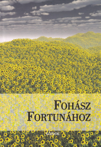 Kemenes Kálmán - Fohász Fortunához