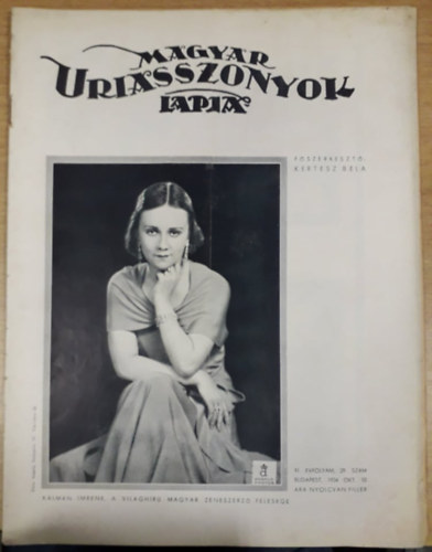 Kertsz Bla (szerk.) - Magyar Uriasszonyok Lapja XI. vfolyam 29. szm - 1934. oktber 10.