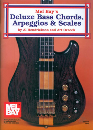 Al Hendrickson, Art Orzeck - Mel Bay's Deluxe Bass Chords, Arpeggios & Scales