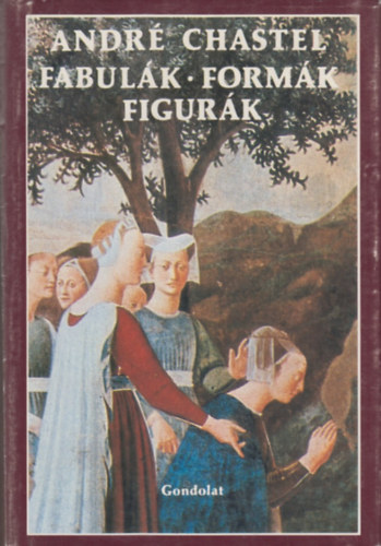 Andr Chastel - Fabulk, formk, figurk