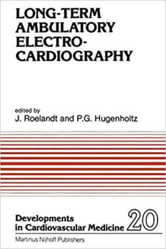 J. Roelandt, P.G. Hugenholtz - Long-term ambulatory electrocardiofraphy
