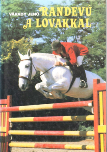 V�rady Jen� - Randev� a lovakkal
