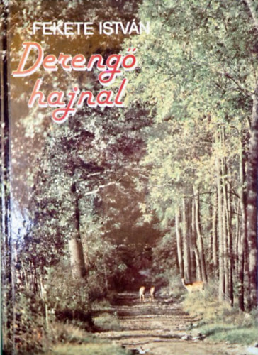 Fekete Istvn - Dereng hajnal