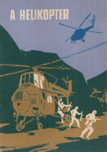 Bertalan Istv�n dr. (szerk.) - A helikopter