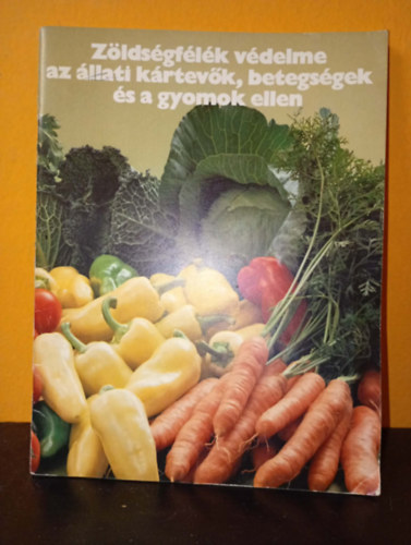Nincs feltüntetve - Zöldségfélék védelme az állati kártevők, betegségek és a gyomok ellen