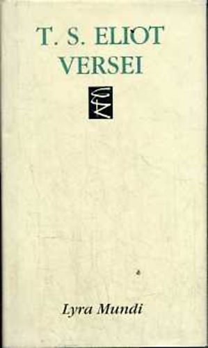 T. S. Eliot - T. S. Eliot versei (Lyra Mundi)