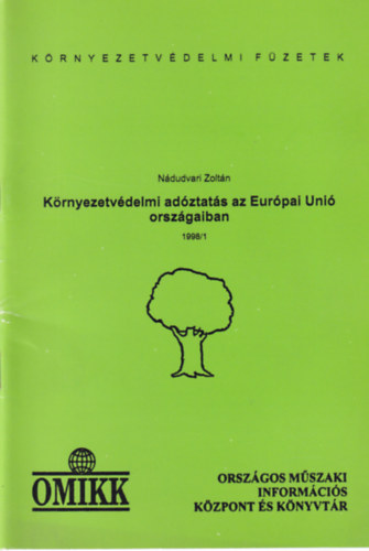 Ndudvari Zoltn - Krnyezetvdelmi adztats az Eurpai Uni orszgaiban