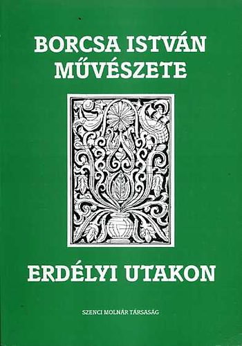 Borcsa Istvn - Borcsa Istvn mvszete V. Erdlyi utakon: Grafikk, vzlatok