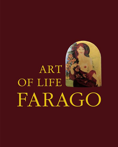 Faragó Miklós - Art of Life - Farago