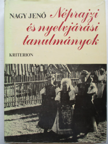 Dr. Nagy Jen - Nprajzi s nyelvjrsi tanulmnyok
