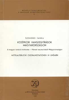 Szendrei Janka - Kzpkori hangjegyrsok Magyarorszgon