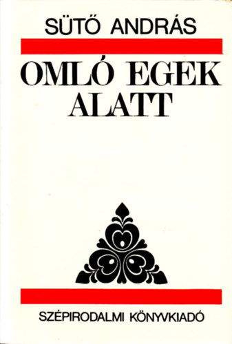 S�t� Andr�s - Oml� egek alatt