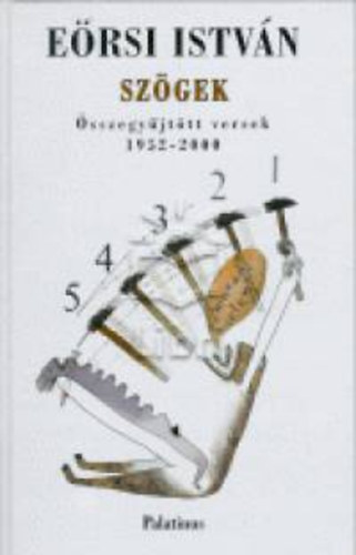 Ersi Istvn - Szgek - sszegyjttt versek 1952-2000