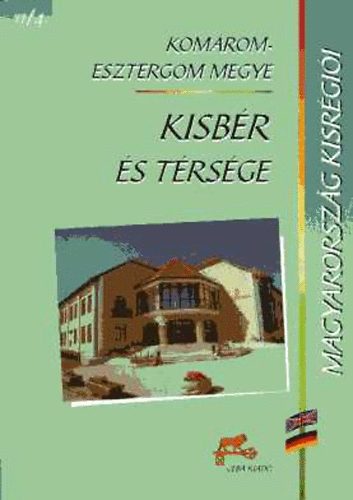 Magyarország kisrégiói 11/3. Komárom-Esztergom megye - Komárom és...