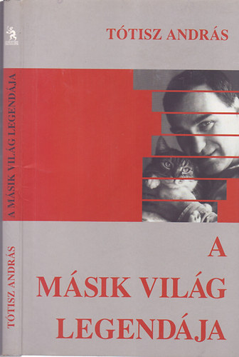 Ttisz Andrs - A msik vilg legendja