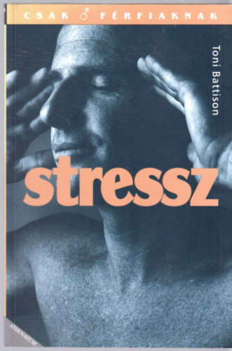 Toni Battison - Stressz