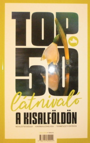 Kaprinyk Nikolett (szerk.) - TOP 50 ltnival a Kisalfldn