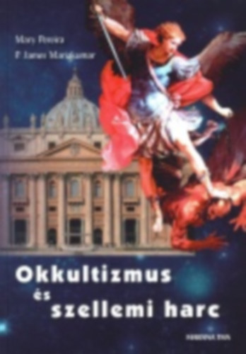 Mary Pereira, P. James Mariakumar - Okkultizmus és szellemi harc