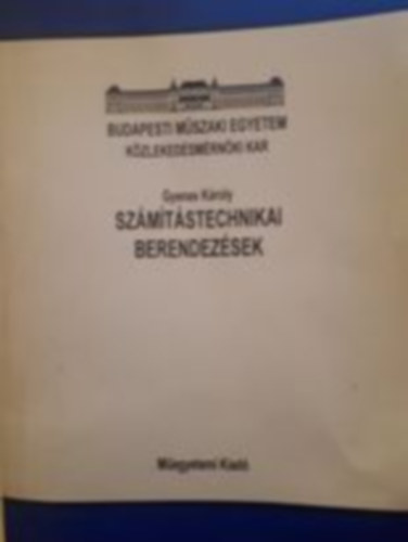 Gyenes Kroly - Szmtstechnikai Berendezsek