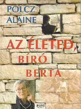 Polcz Alaine - Az leted, Br Berta
