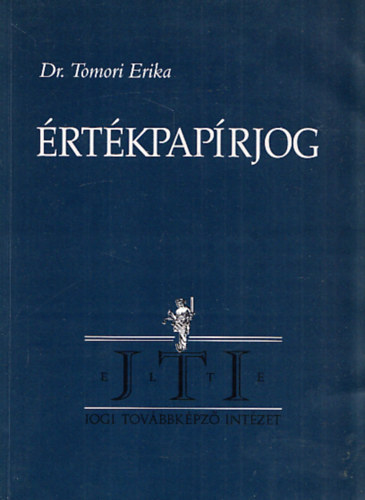 Tomori Erika dr. - Értékpapírjog