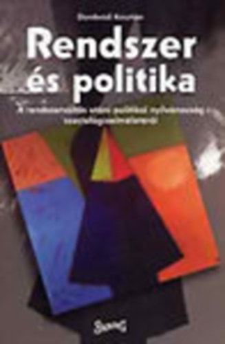 Dombrádi Krisztián - Rendszer és politika (A rendszerváltás utáni politikai nyilvánosság szociológiaelméletéről)