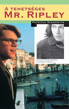 Patricia Highsmith - A tehetsges Mr. Ripley