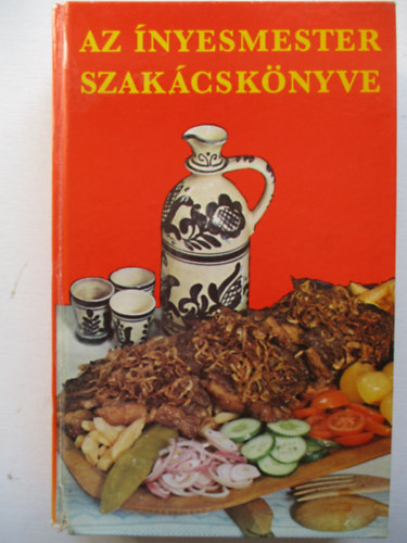 Magyar Elek - Az Ínyesmester szakácskönyve