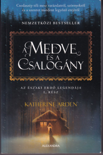 Arden, Katherine - A medve �s a csalog�ny