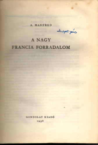 A. Manfred - A nagy francia forradalom