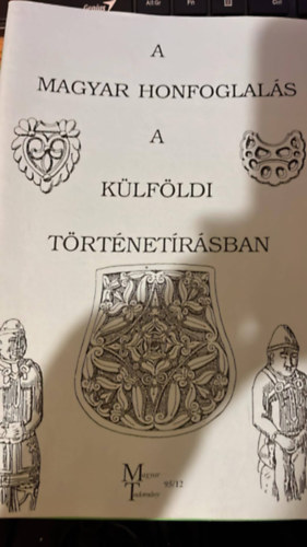 A magyar honfoglals a klfldi trtnetrsban (Magyar Tudomny 95/12)