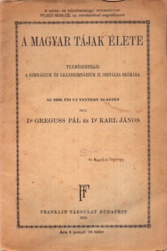 Dr. Greguss P�l-Dr. Karl J�nos - A magyar t�jak �lete