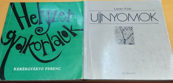 Kerékgyártó Ferenc, Lázár Júlia - Helyzetgyakorlatok + Ujjnyomok (2 kötet)