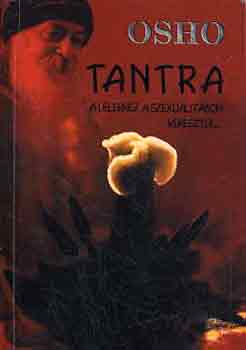 Osho - Tantra-a l�lekhez a szexualit�son kereszt�l