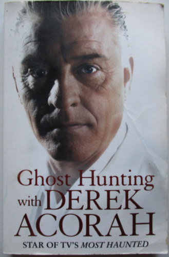 Acorah, Derek - Ghost Hunting with Derek Acorah